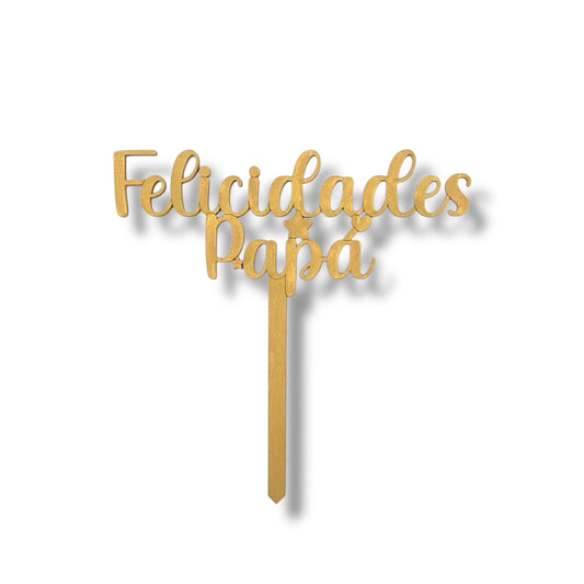 Cake Topper Madera oro - "Felicidades Papá!